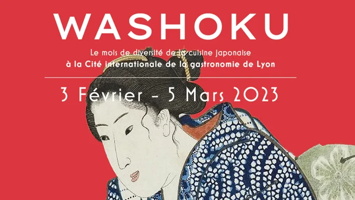 Washoku @ Cité Internationale de la Gastronomie de Lyon